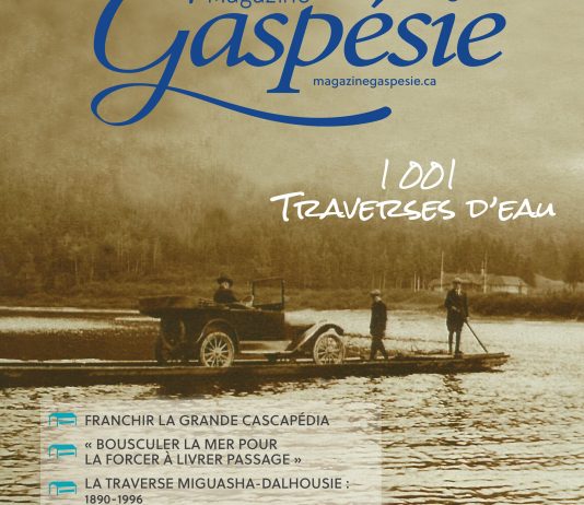 Le numéro estival du Magazine Gaspésie, 1001 traverses d’eau