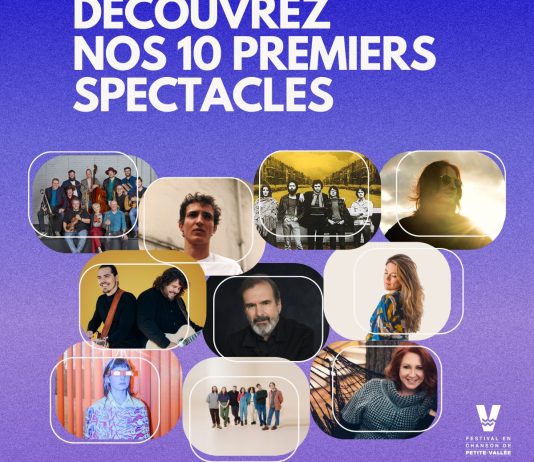 Découvrez 10 spectacles du Festival en chanson de Petite-Vallée