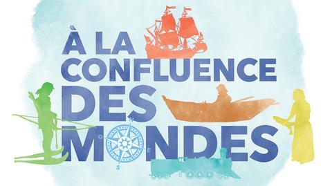 Nouvelle exposition permanente au Musée de la Gaspésie, À la confluence des mondes!